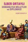 Osmanlı’da Milletler ve Diplomasi