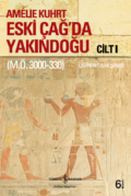 Eski Çağ’da Yakındoğu Cilt I-II (M.Ö. 3000-300)