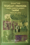 Teşkilat-ı Mahsusa (Umûr-ı Şarkıyye Dairesi) Tarihi Cilt I: 1914-1916