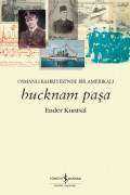 Bucknam Paşa – Osmanlı Bahriyesi’nde Bir Amerikalı
