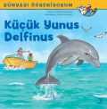 Küçük Yunus Delfinus – Dünyayı Öğreniyorum