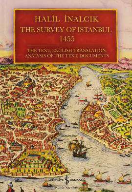 The Survey of İstanbul 1455, Halil İnalcık, İş Bankası Kültür Yayınları