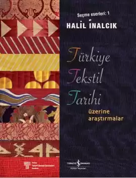 Türkiye Tekstil Tarihi Üzerine Araştırmalar – Sert Kapak