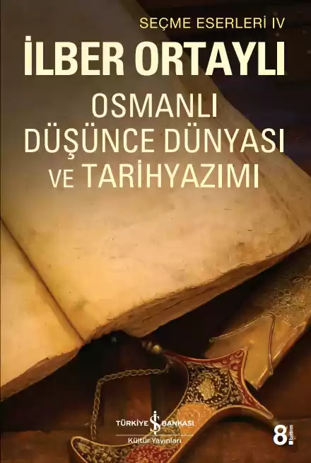 Osmanlı Düşünce Dünyası ve Tarihyazımı