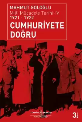 Cumhuriyete Doğru / Milli Mücadele Tarihi-IV 1921-1922
