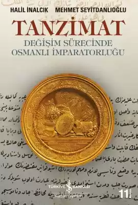 Tanzimat – Değişim Sürecinde Osmanlı İmparatorluğu