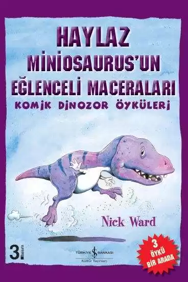 Haylaz Miniosaurus’un Eğlenceli Maceraları – Komik Dinozor Öyküleri