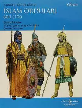 İslam Orduları 600-1100