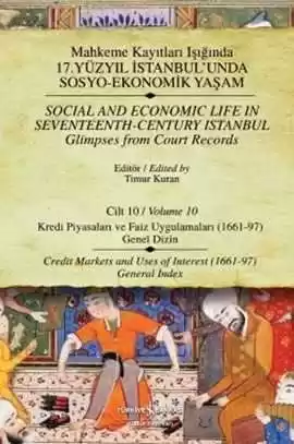 Mahkeme Kayıtları Işığında 17. Yüzyıl İstanbul’unda Sosyo-Ekonomik Yaşam Cilt 10