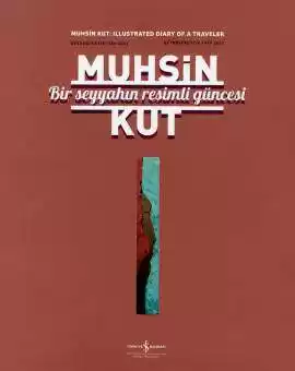 Bir Seyyahın Resimli Güncesi – Retrospektif 1959-2017 / Retrospective 1959-2017