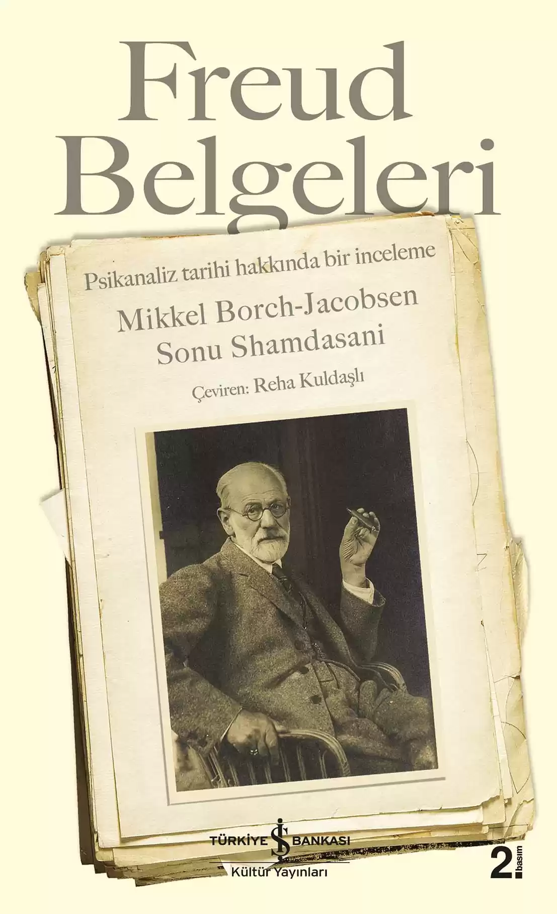 Freud Belgeleri – Psikanaliz Tarihi Hakkında Bir İnceleme