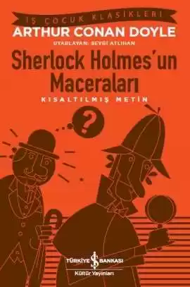 Sherlock Holmes’un Maceraları – Kısaltılmış Metin