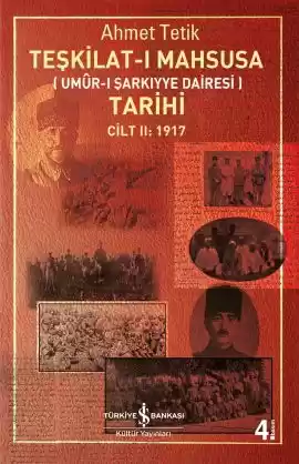 Teşkilat-ı Mahsusa (Umûr-ı Şarkıyye Dairesi) Tarihi Cilt II: 1917