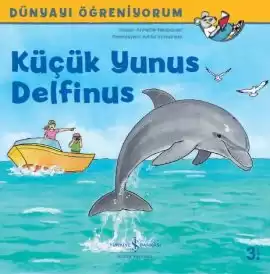 Dünyayı Öğreniyorum – Küçük Yunus Delfinus