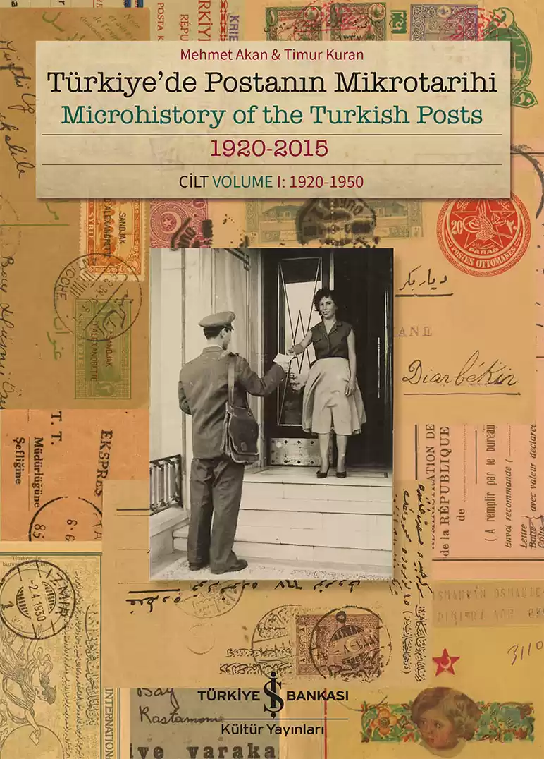 Türkiye’de Postanın Mikrotarihi 1920-2015 Cilt I: 1920-1950 – Sert Kapak