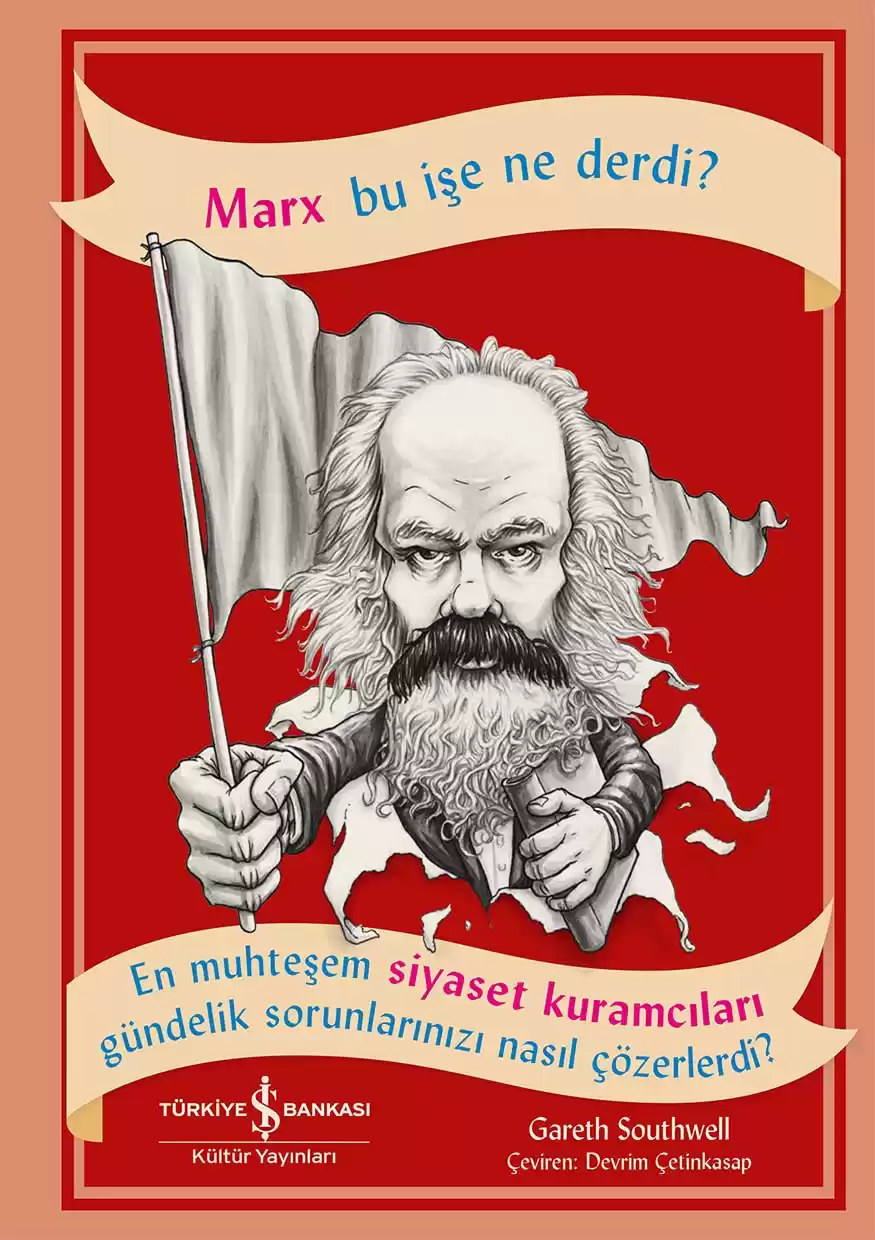 Marx Bu İşe Ne Derdi?