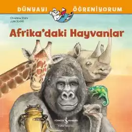 Afrika’daki Hayvanlar – Dünyayı Öğreniyorum