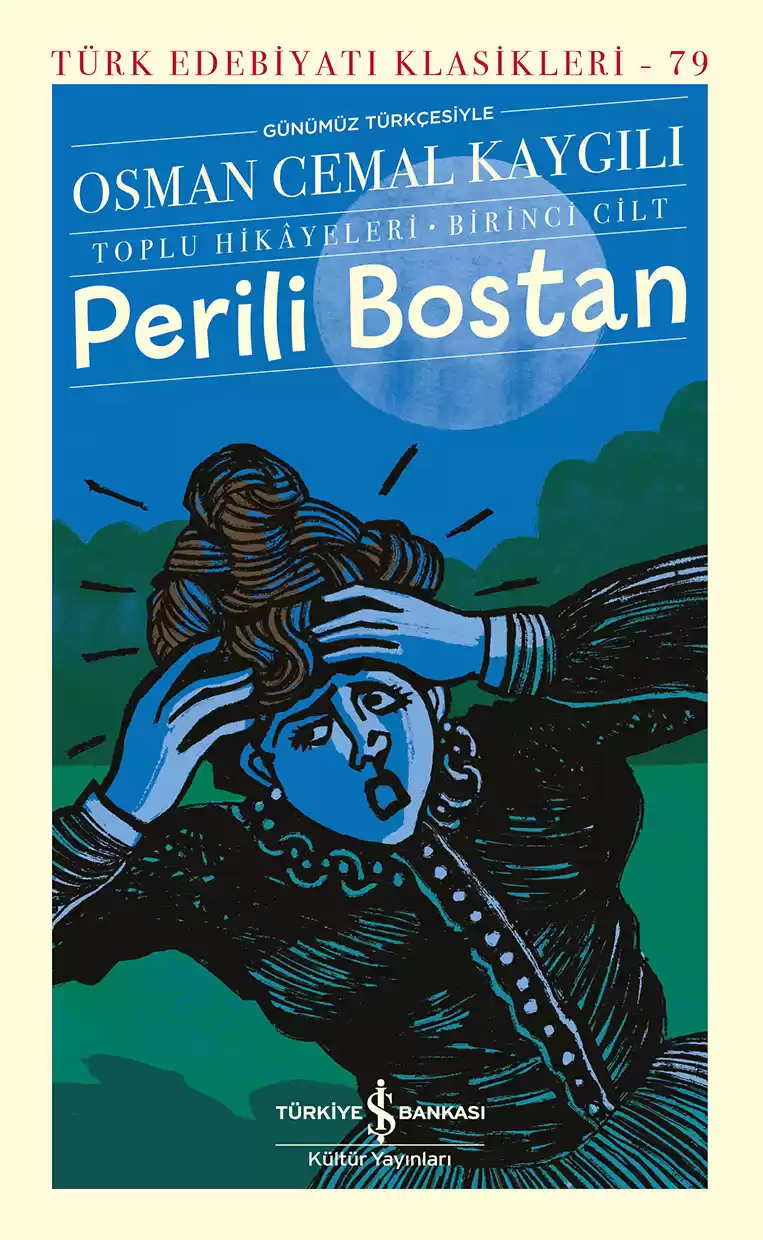 Perili Bostan – Toplu Hikâyeleri – Birinci Cilt – Sert Kapak
