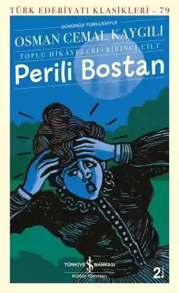 Perili Bostan – Toplu Hikâyeleri – Birinci Cilt