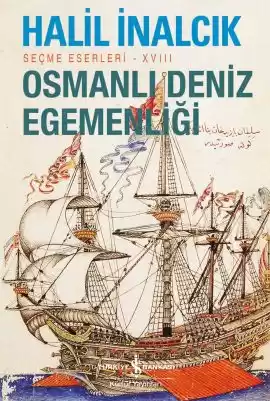 Osmanlı Deniz Egemenliği – Seçme Eserleri – XVIII