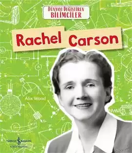 Rachel Carson Dünyayı Değiştiren Bilimciler