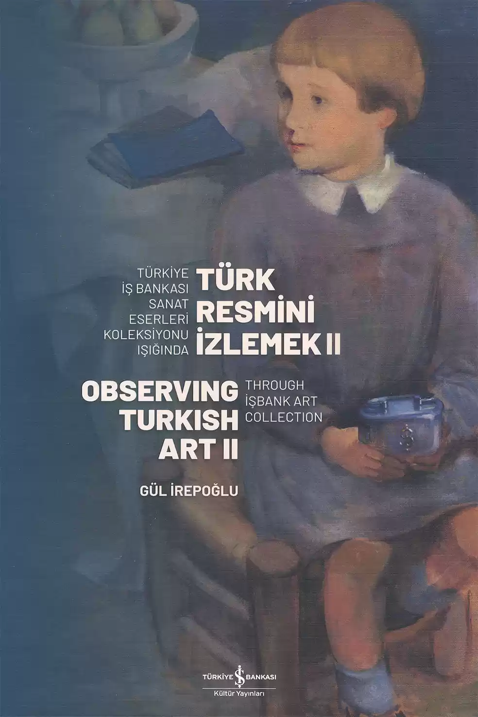 Türk Resmi̇ni̇ İzlemek II – Observing Turkish Art II – Sert Kapak