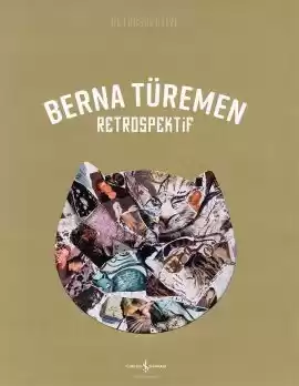 Berna Türemen – Retrospektif / Retrospective