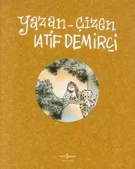 Yazan – Çizen Latif Demirci